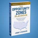 The Opportunity Zones Playbook